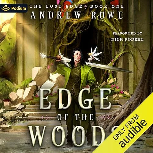 Edge of the Woods: An Epic Fantasy Adventure By Andrew Rowe